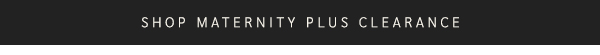 Shop Maternity Plus Clearance