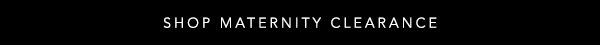 Shop Maternity Clearance