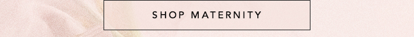 Shop Maternity New Arrivals