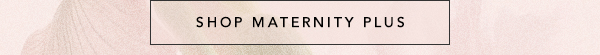 Shop Maternity Plus New Arrivals