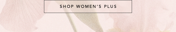 Shop Women's Plus New Arrivals