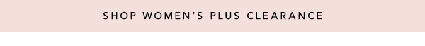 Shop Women's Plus New Arrivals