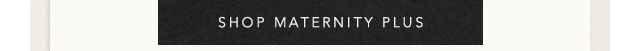 Shop Maternity Plus