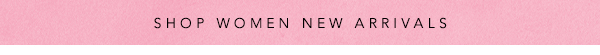 Shop Women's New Arrivals