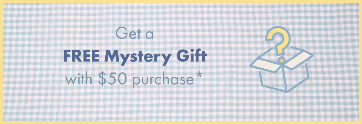 LAST CHANCE TO GET A FREE MYSTERY GIFT (while supplies last)