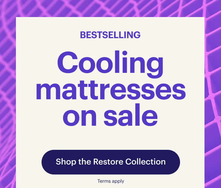 BESTSELLING | Cooling mattresses on sale | Shop the Restore Collection 