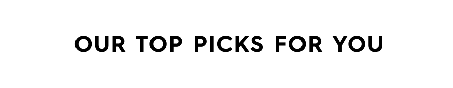 Top Picks For You