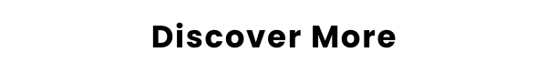 Discover More