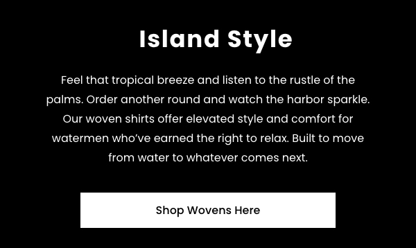 Shop Wovens Here