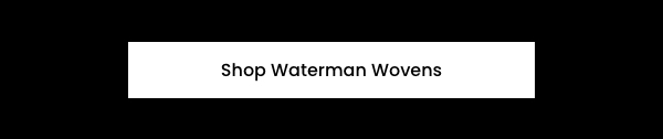 Shop Waterman Wovens