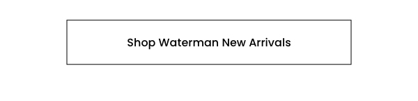 Shop Waterman New Arrivals