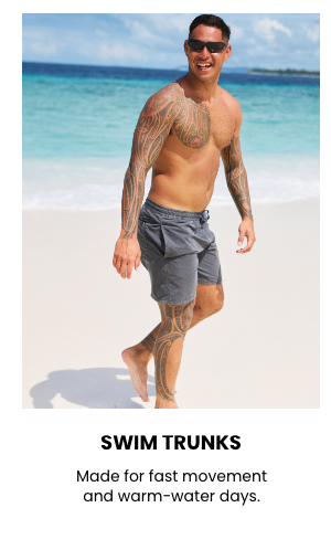 Swim Trunks - Made for fast movement and warm-water days.