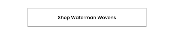 Shop Waterman Wovens