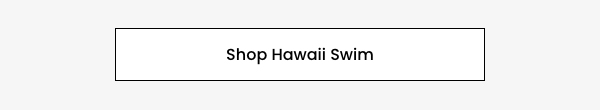 Shop Hawaii Swim