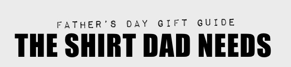 The Shirt Dad Needs - Shop Waterman Here