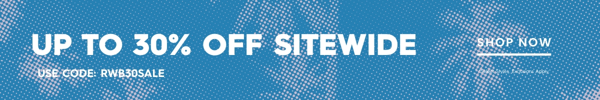 Up To 30% Off Sitewide - Use code: RWB30SALE