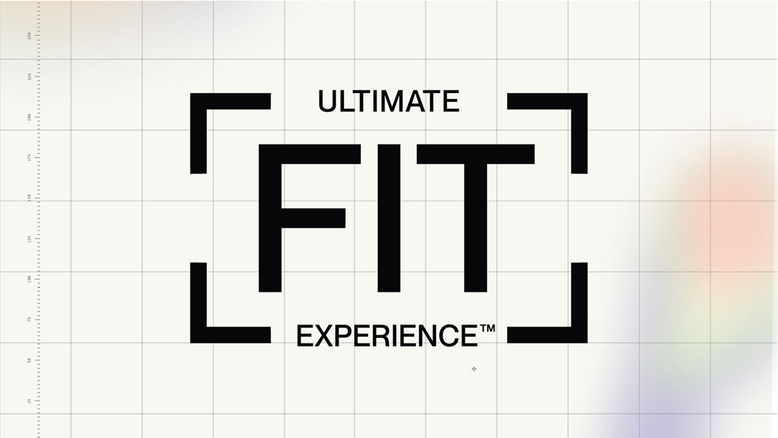 Ultimate Fit Experience