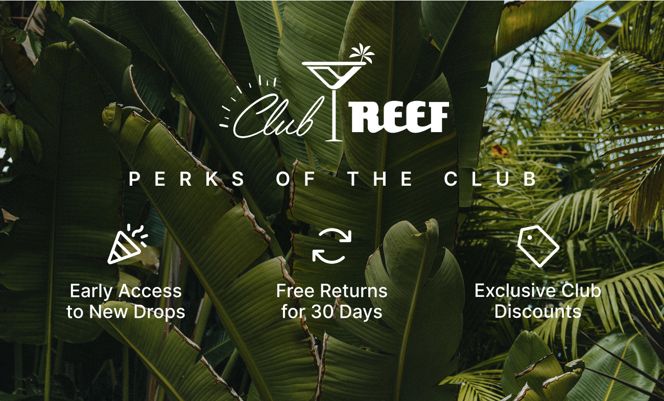Club REEF - Perks of the Club