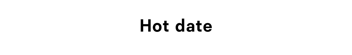 Hot date