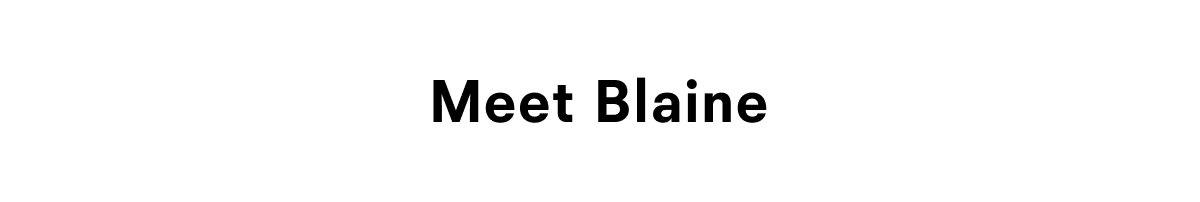Meet Blaine