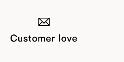 Customer love
