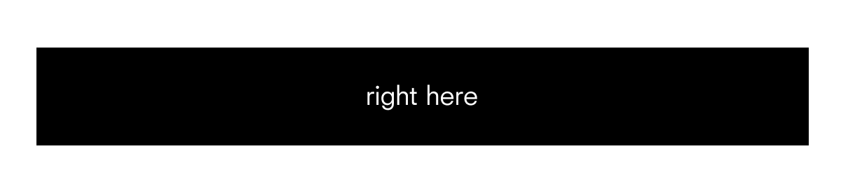 right here