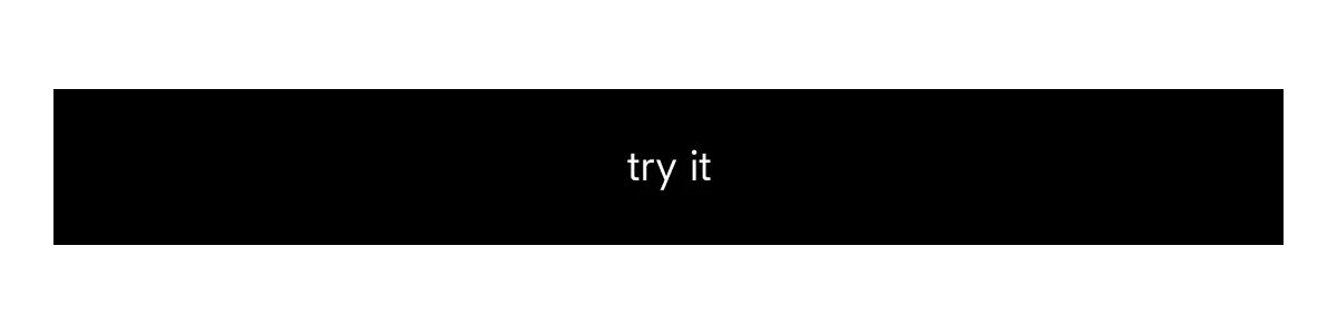 try it