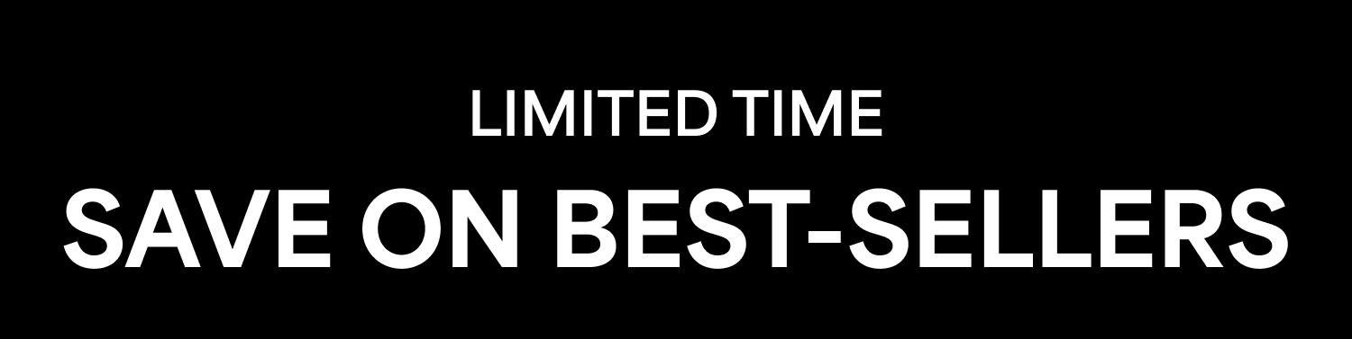 Limited Time: Save on Best-Sellers