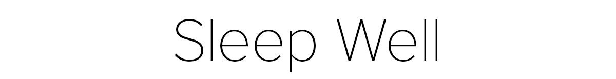 Sleep Well
