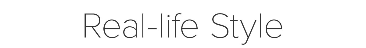 Real-life Style