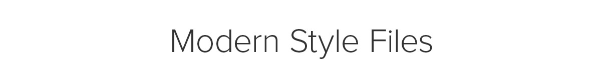 Modern Style Files