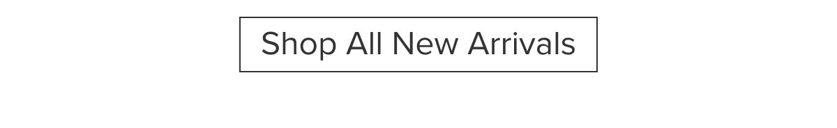 Shop All New Arrivals