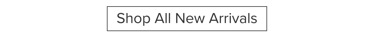 Shop All New Arrivals