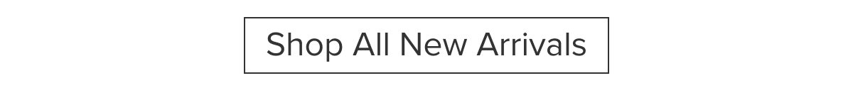 Shop All New Arrivals