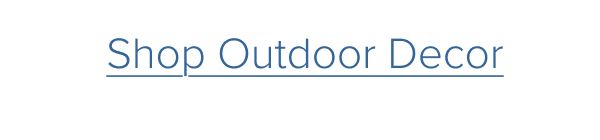Shop Outdoor Decor
