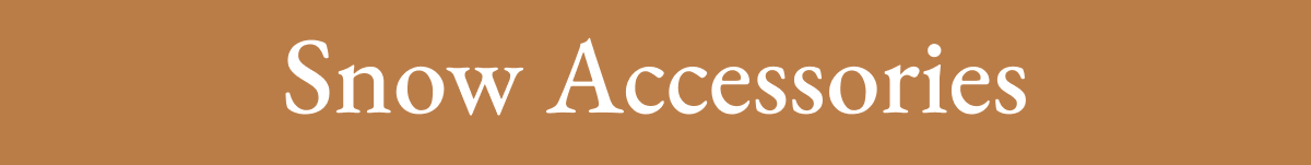 Snow Accessories