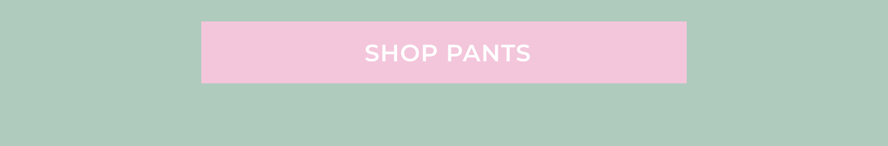 Shop Pants