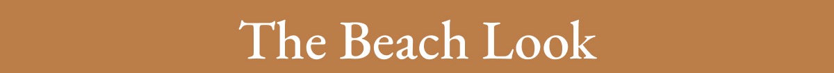 The Beach Look