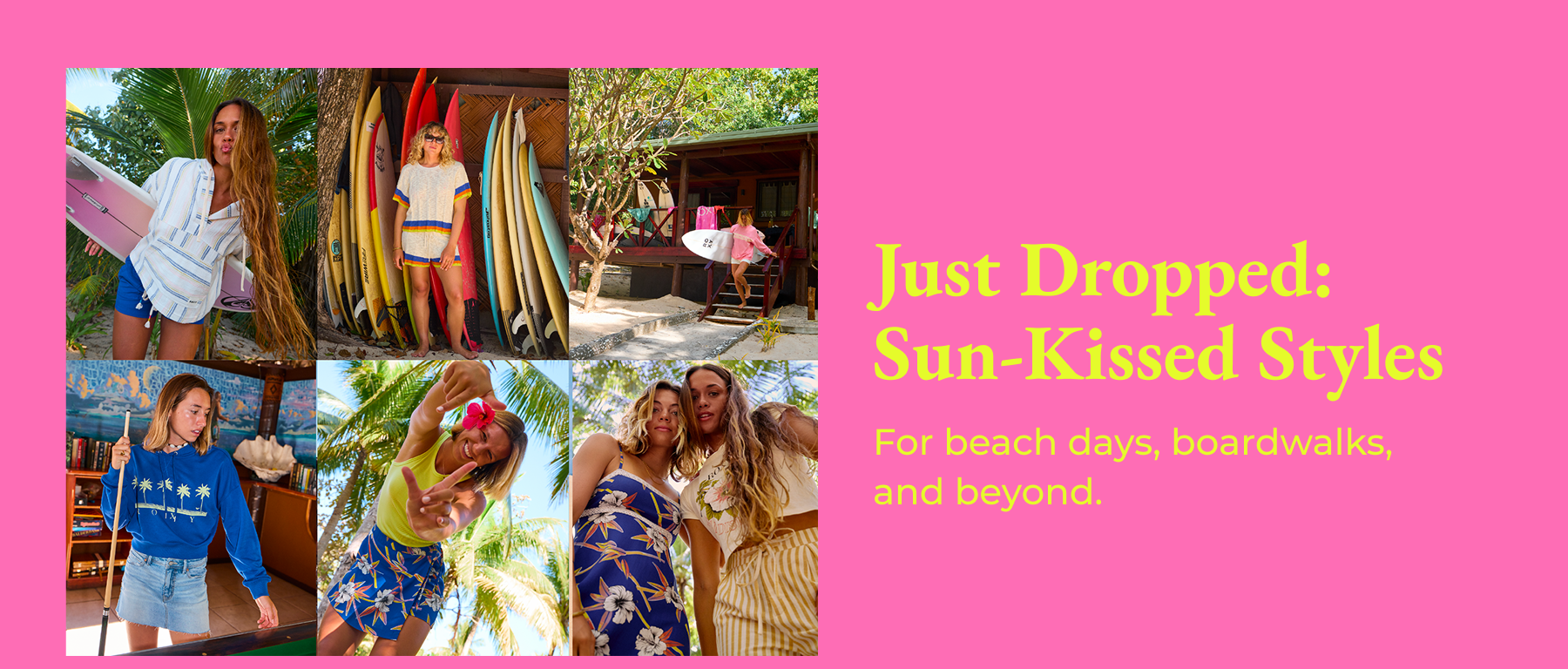 Just Dropped: Sun-Kissed Styles [SHOP NOW]