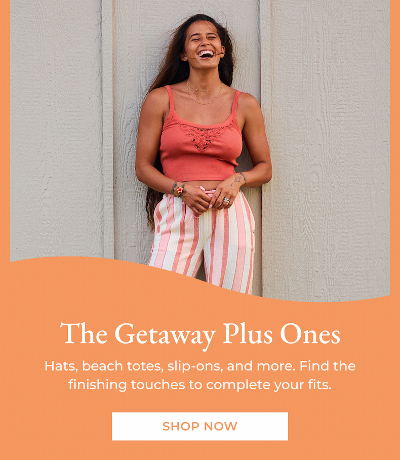 The Getaway Plus Ones [Shop Now]