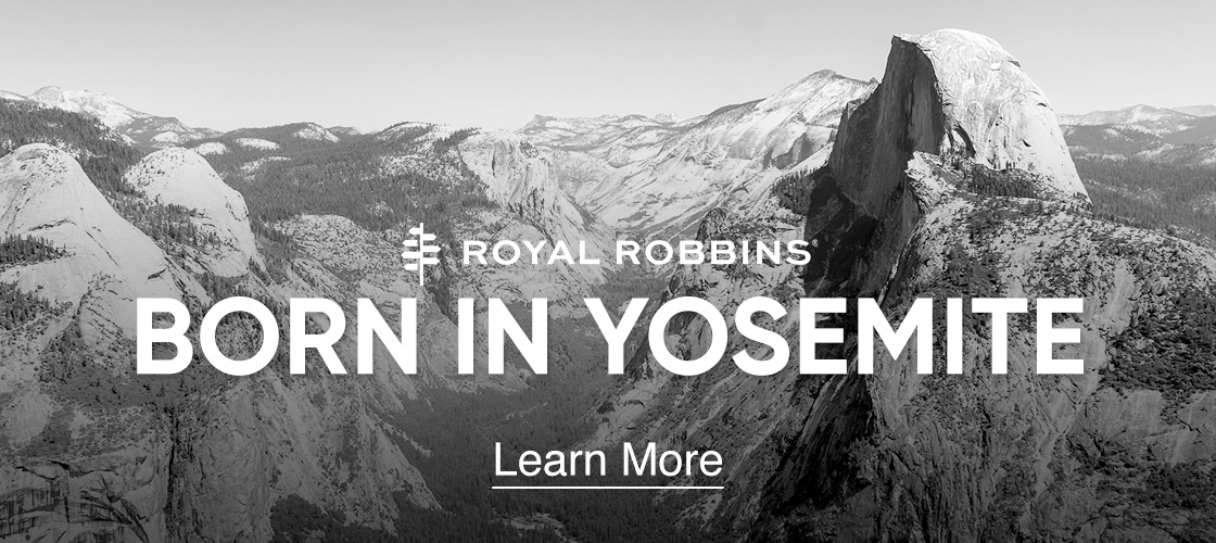 (photo of Yosemite ) Copy: Royal Robbins Born in Yosemite Learn more