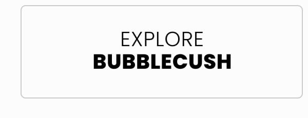 Bubblecush