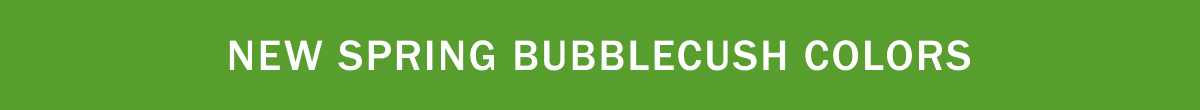 New Spring Bubblecush colors