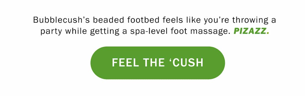 Feel the 'cush