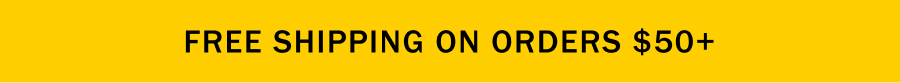 Free shipping on all orders $50+ USD