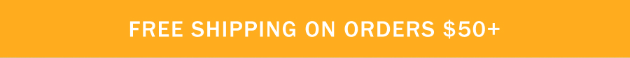 Free Shipping on orders $50USD