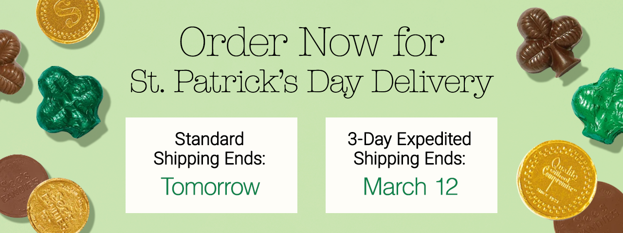 Order Now for St. Patrick’s Day Delivery - Standard Shipping Ends: Tomorrow | 3-Day Expedited Shipping Ends: March 12