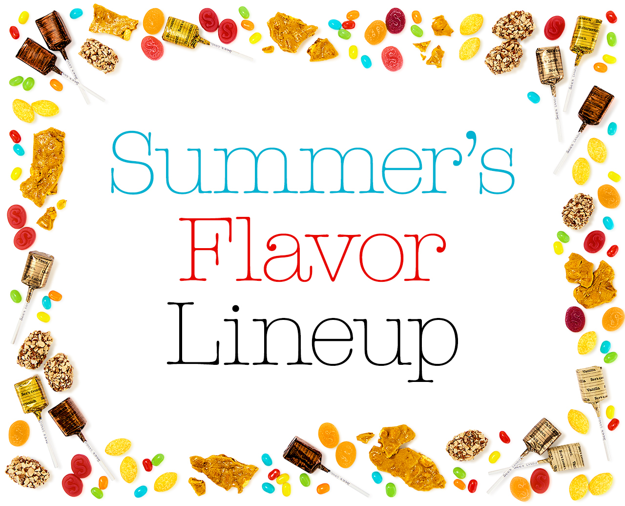 Summer’s Flavor Lineup