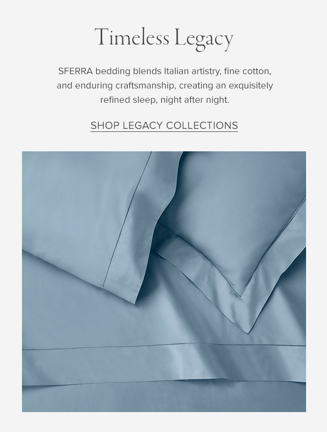 SHOP LEGACY COLLECTIONS