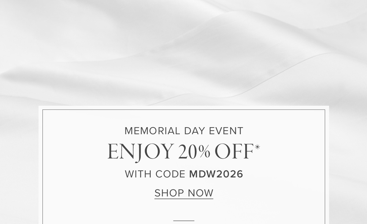 Shop the Memorial Day Event & Enjoy 20% off